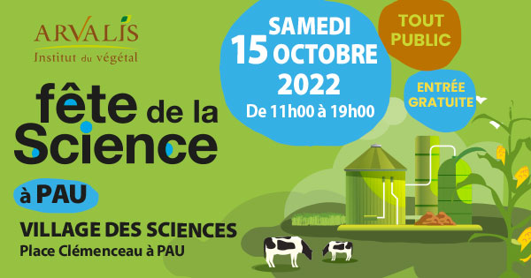 Fête de la Science - ARVALIS - Institut du végétal | Pau (64)