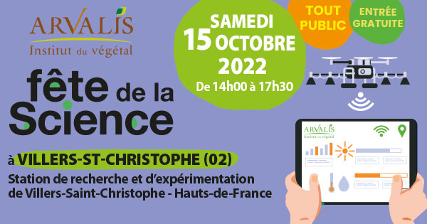 Fête de la Science - ARVALIS - Institut du végétal | Villers-Saint-Christophe (02)