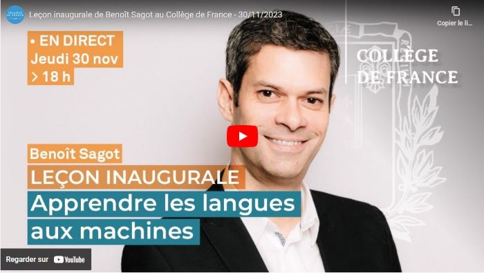 Collège de France - Leçon inaugurale de Benoit Sagot, directeur de recherche Inria : \\\"Apprendre les langues aux machines\\\"