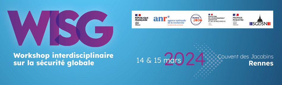 16e édition du Workshop Interdisciplinaire sur la Sécurité Globale les 14 et 15 mars 2024 à Rennes
